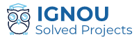 IGNOU Solved Projects